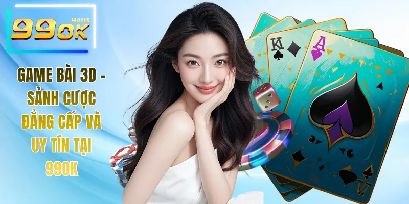 Game bài 3D
