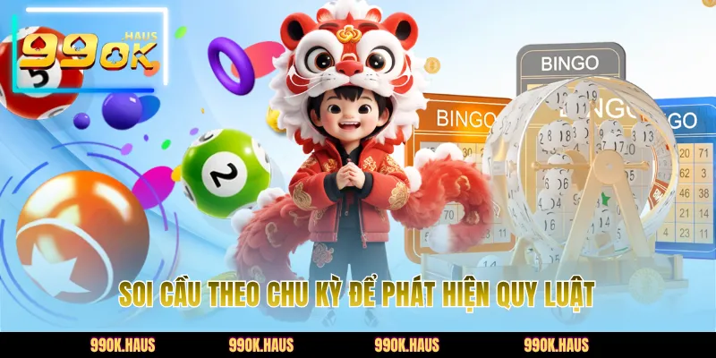Cầu Đặc Biệt Là Gì? Các Soi Hiệu Quả Nhất Từ Cao Thủ 3 Soi cầu theo chu kỳ để phát hiện quy luật
